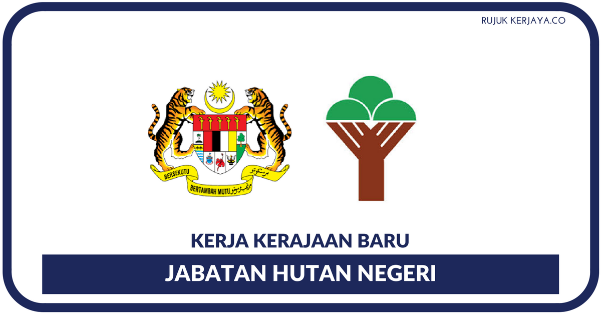 Jabatan Hutan Sarawak Kerja Kosong Kerajaan