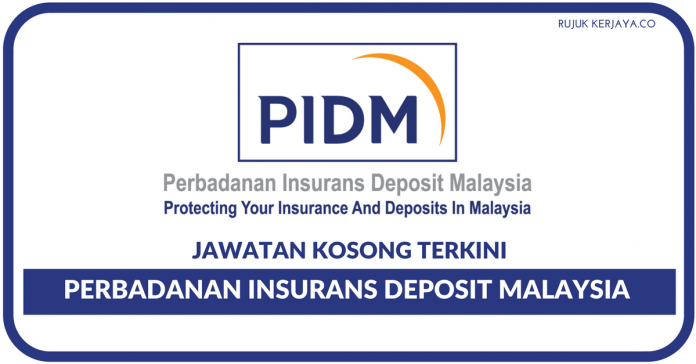 Perbadanan Insurans Deposit Malaysia (PIDM)