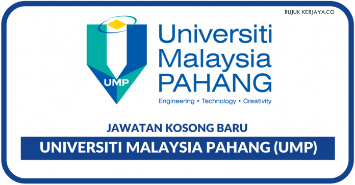 Jawatan Kosong Terkini Universiti Malaysia Pahang (UMP ...