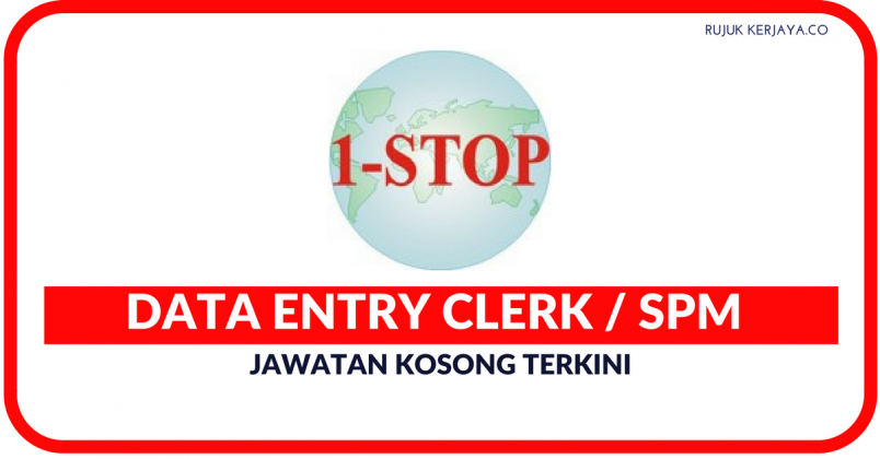 Jawatan Kosong Terkini Data Entry Clerk di 1-Stop Docentre ...