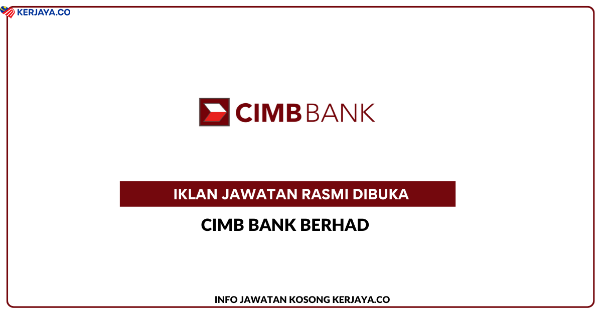 CIMB Bank ~ Jawatan Kosong Financial Services Consultant (Nationwide ...