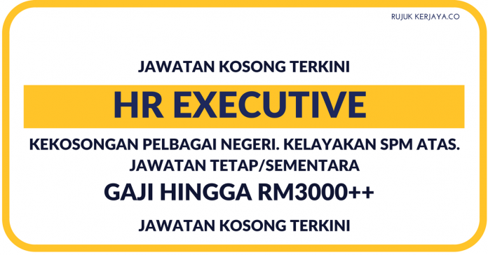 Eksekutif Sumber Manusia (HR Executive) Eksekutif Sumber Manusia (HR Executive)