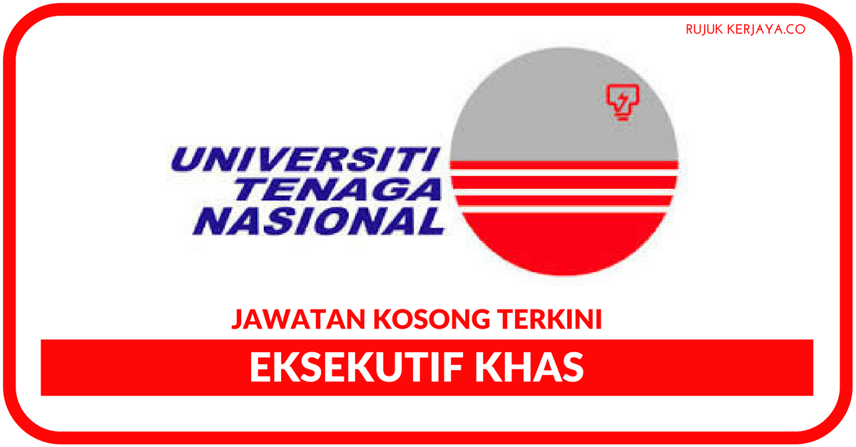 Universiti Tenaga Nasional (UNITEN) • Kerja Kosong Kerajaan