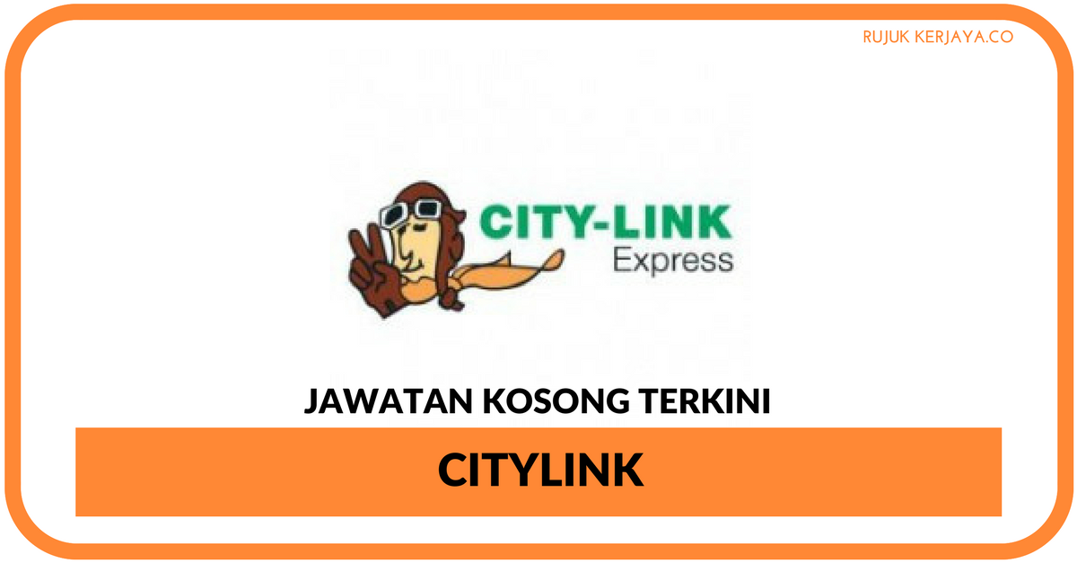 Citylink Express - Kekosongan Pembantu HR (1) • Kerja 