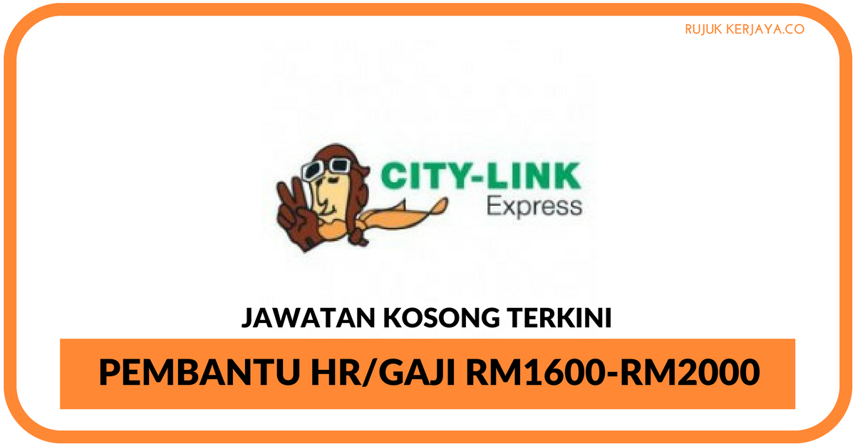 Citylink Express - Kekosongan Pembantu HR • Kerja Kosong 