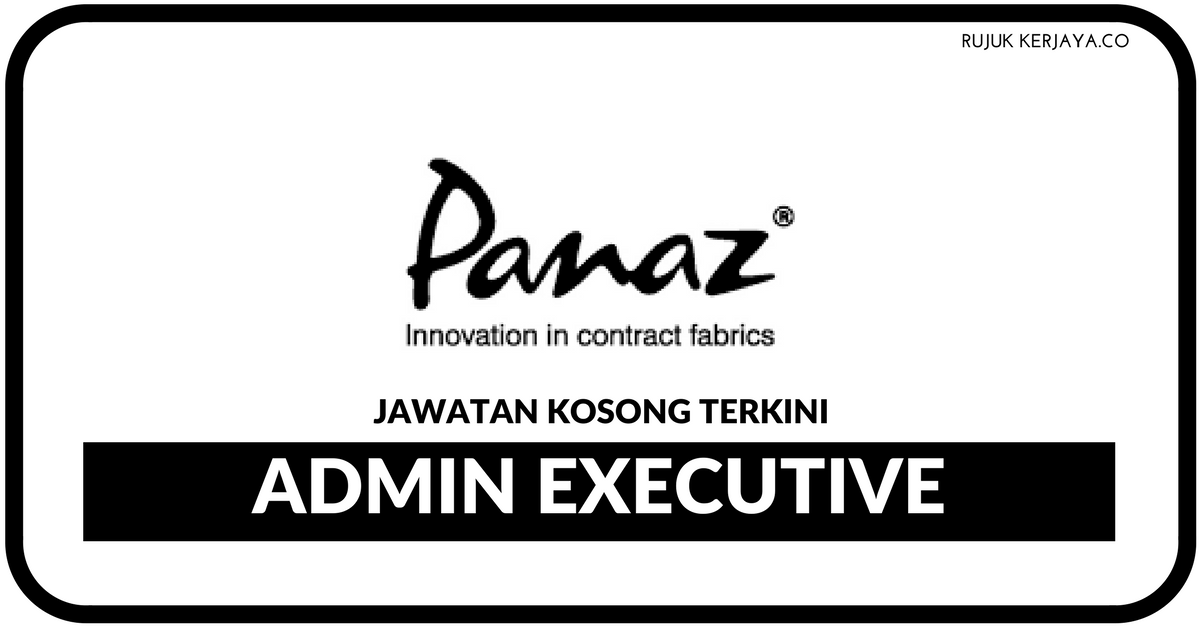 Jawatan Kosong Terkini Panaz ~ Kekosongan Admin Executive 