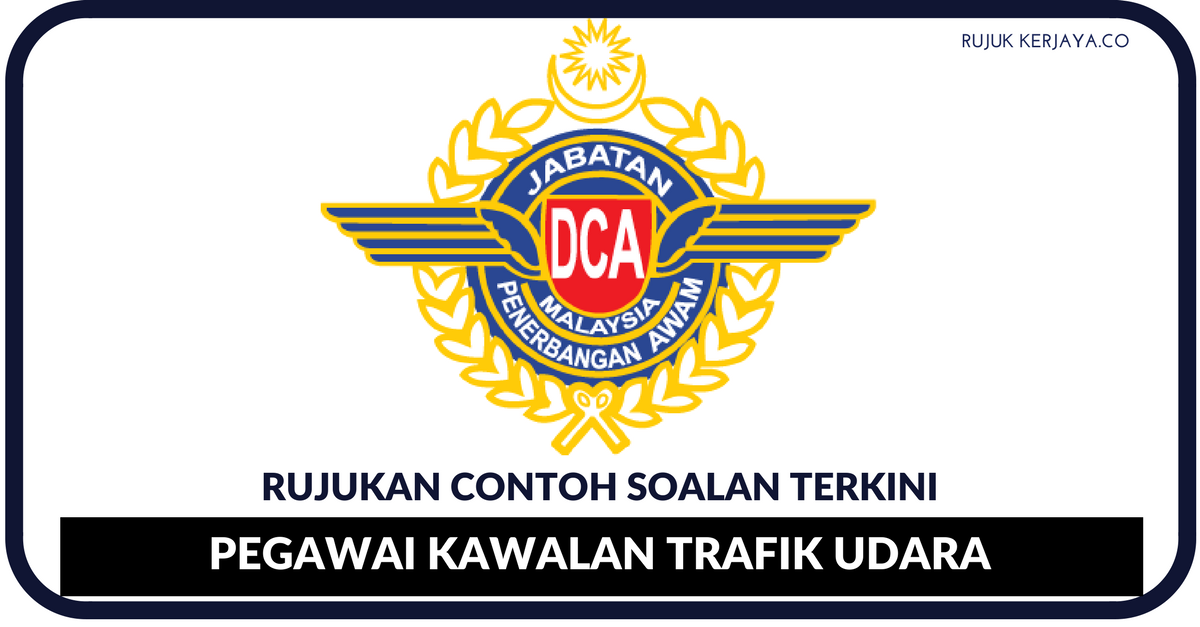 Contoh Soalan Pegawai Kawalan Trafik Udara & Penolong 