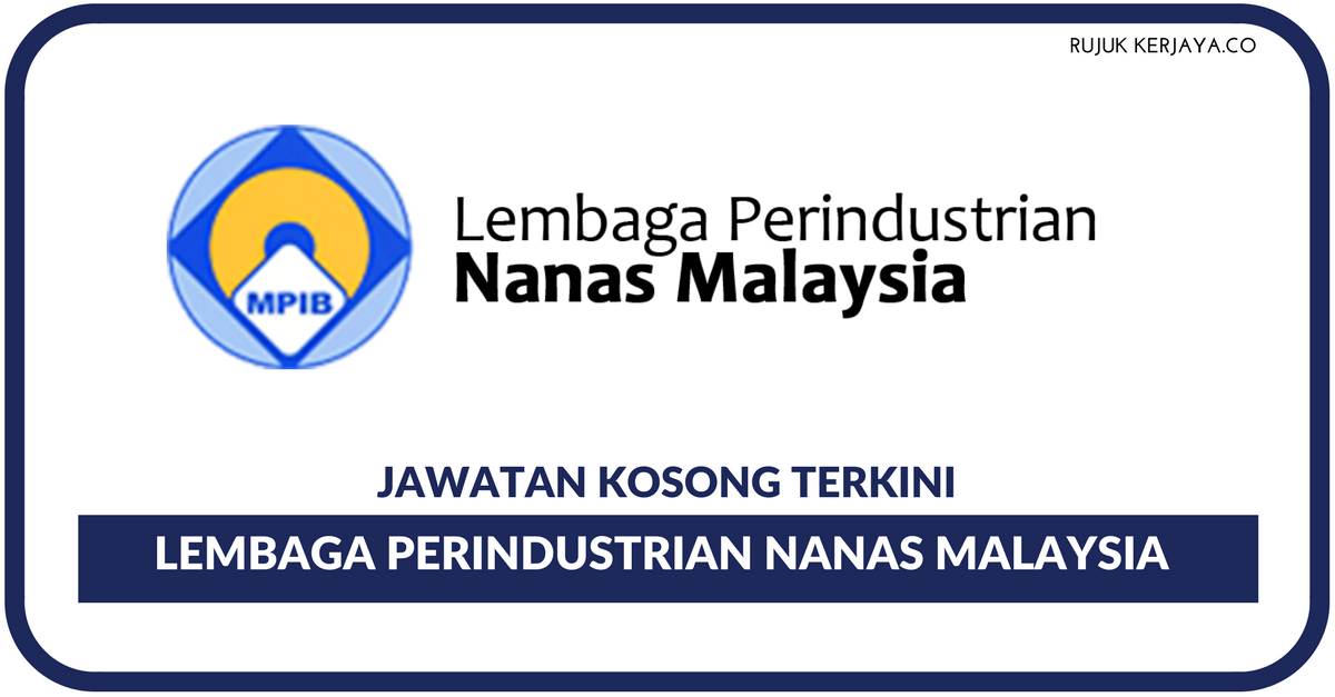 Lembaga Perindustrian Nanas Malaysia (MPIB) • Kerja Kosong 
