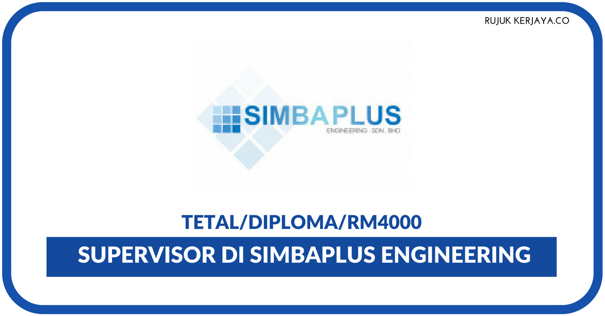 Jawatan Kosong Terkini Kekosongan~Simbaplus Engineering (M 