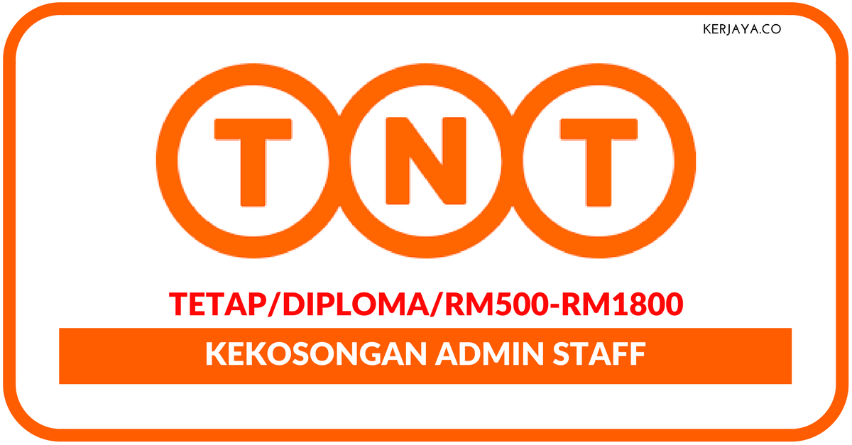 TNT Express Worldwide (M) Sdn Bhd (1) • Kerja Kosong Kerajaan
