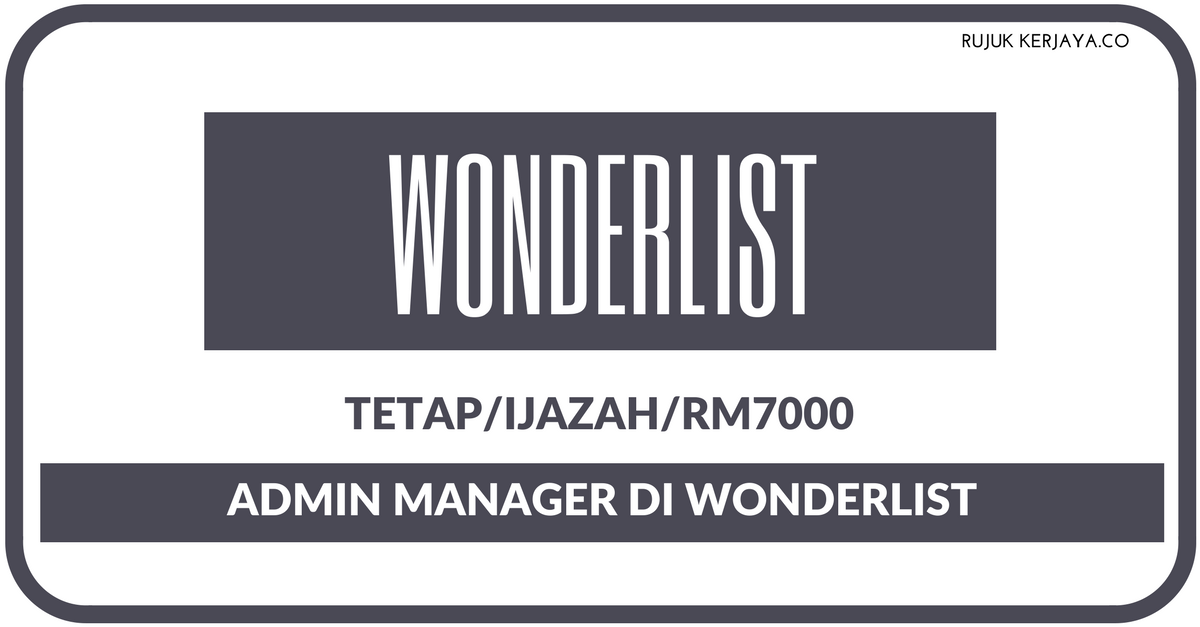 Wonderlist- • Kerja Kosong Kerajaan