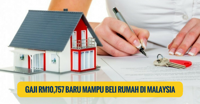 Gaji RM10,757 Baru Mampu Beli Kebanyakan Rumah di Malaysia 