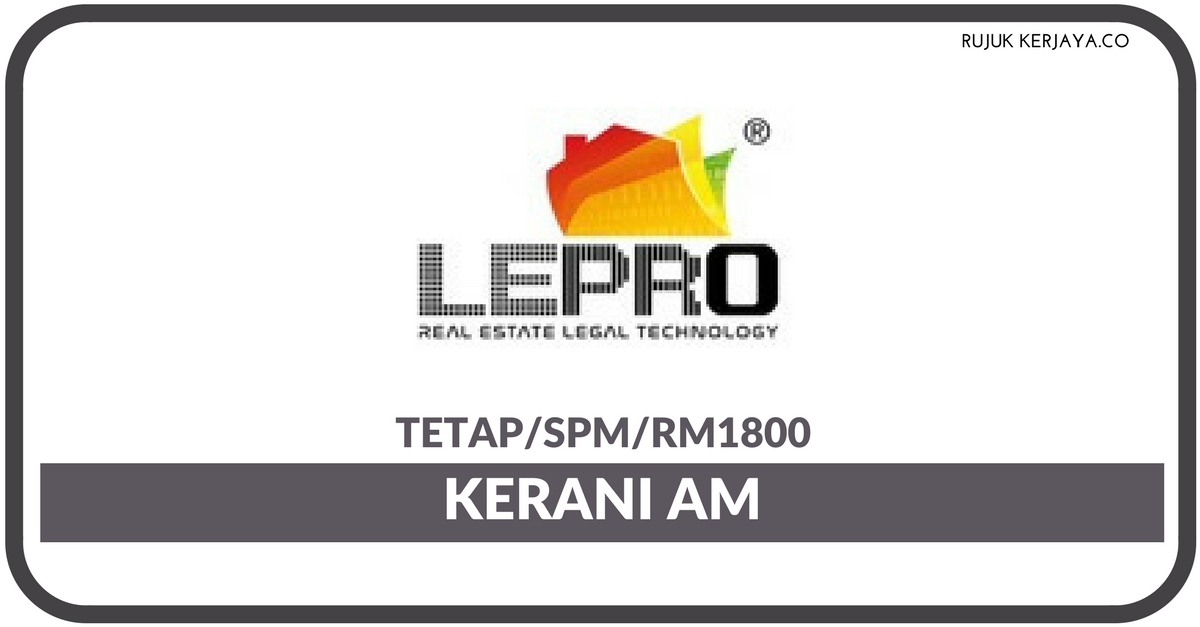 Jawatan Kosong Terkini Kerani Am Di LePro Management ...