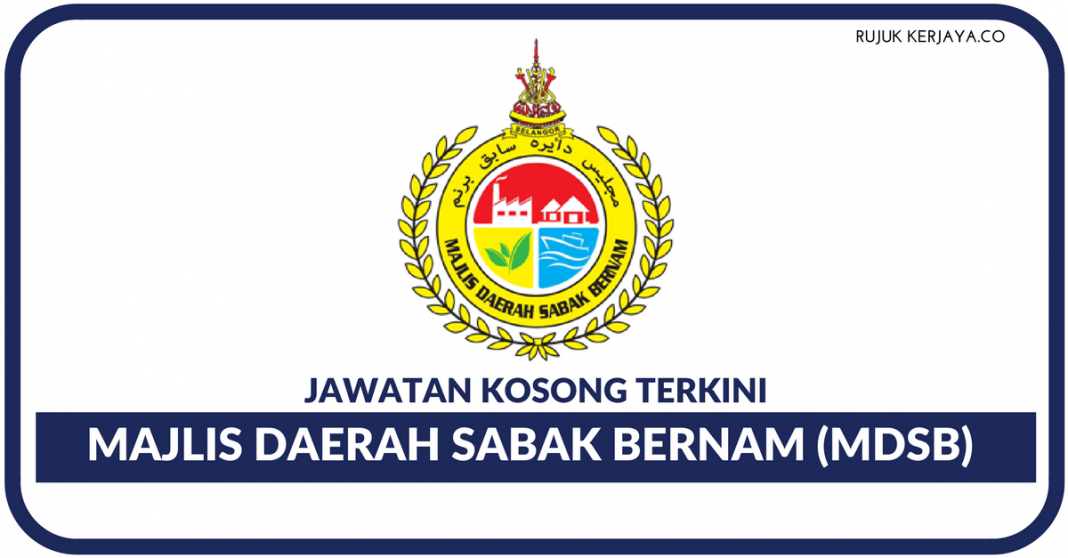 Jawatan Kosong Terkini Majlis Daerah Sabak Bernam (MDSB) • Kerja Kosong ...