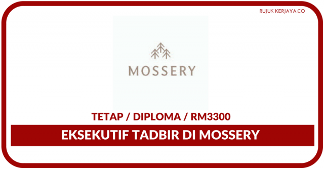 Eksekutif Tadbir ~ Mossery Sdn Bhd