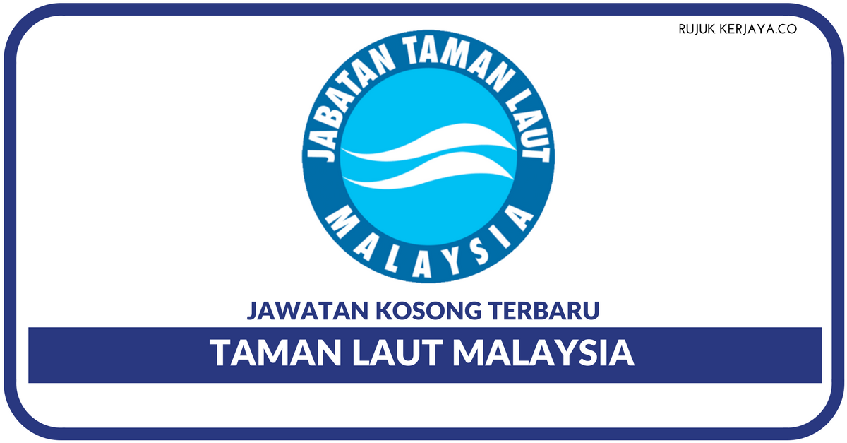Jawatan Kosong Terkini Taman Laut Malaysia Marine Park 