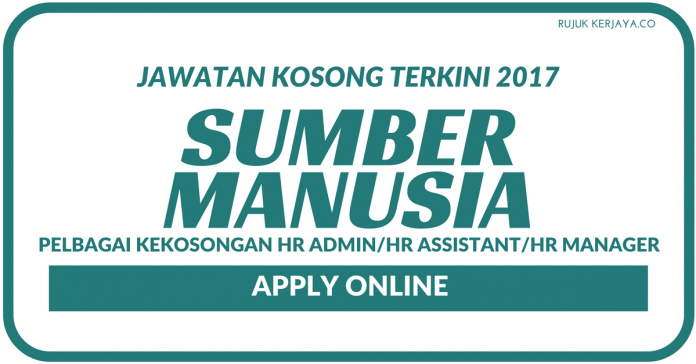 HR Admin & HR Assistant Seluruh Negara HR Admin & HR Assistant Seluruh Negara
