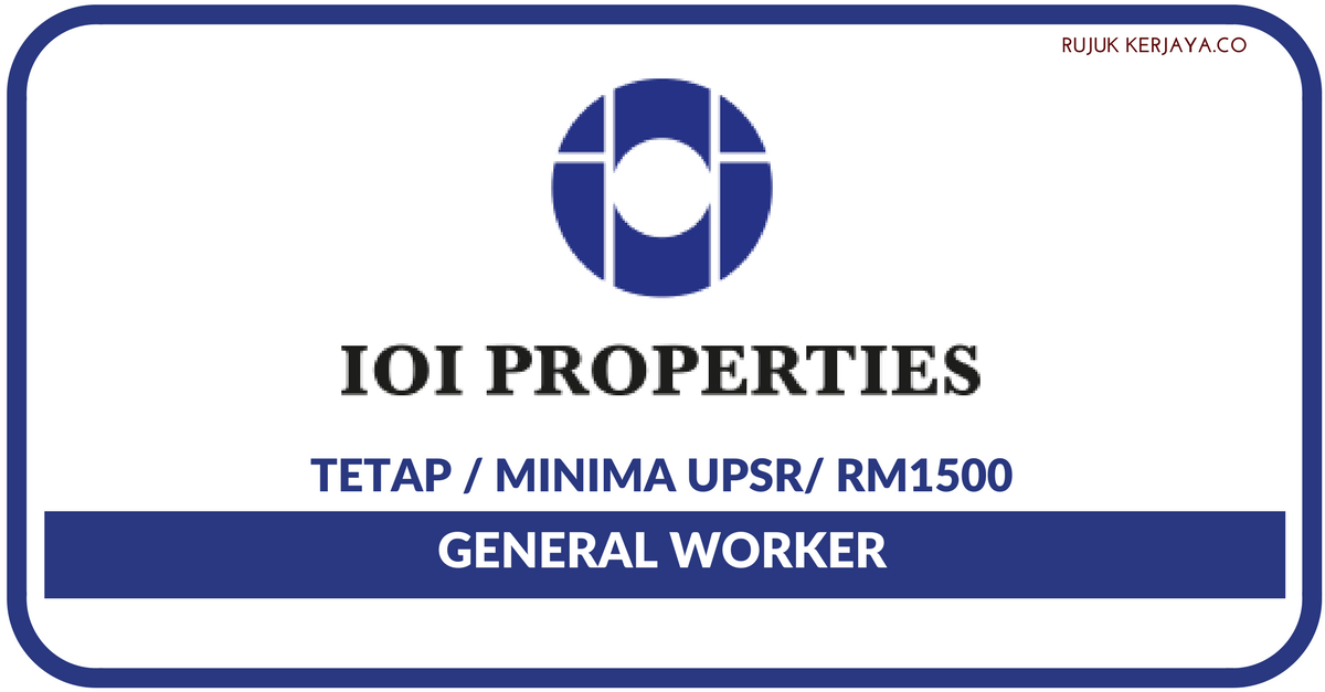 IOI Properties Group Berhad • Kerja Kosong Kerajaan