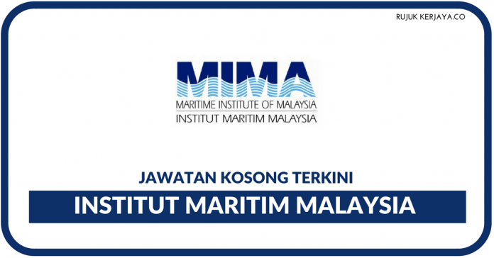 Jawatan Kosong Terkini Institut Maritim Malaysia (MIMA 