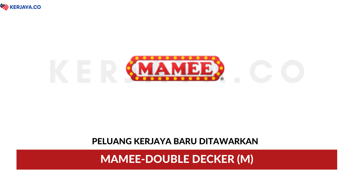 Jawatan Kosong Terkini Mamee Double Decker Eksekutif Pelbagai Kekosongan Jawatan Kerja Kosong Kerajaan Swasta