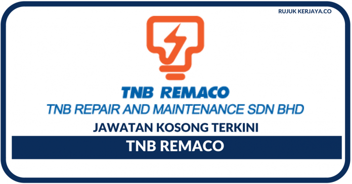 Jawatan Kosong Terkini TNB Remaco ~ Juruteknik, Foreman 