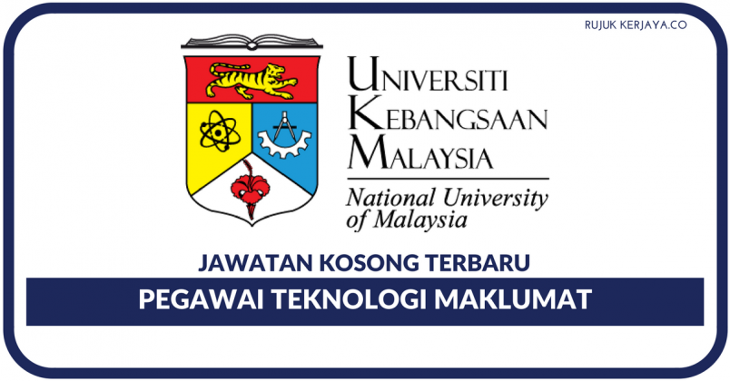 Jawatan Kosong Terkini Universiti Kebangsaan Malaysia (UKM ...