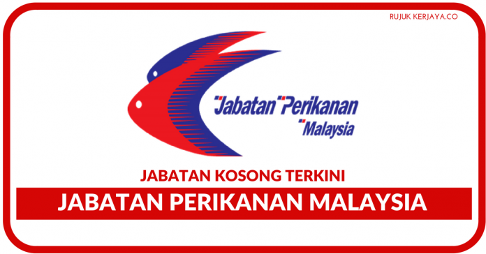 Jawatan Kosong Terkini Jabatan Perikanan Malaysia ~ Unit ...