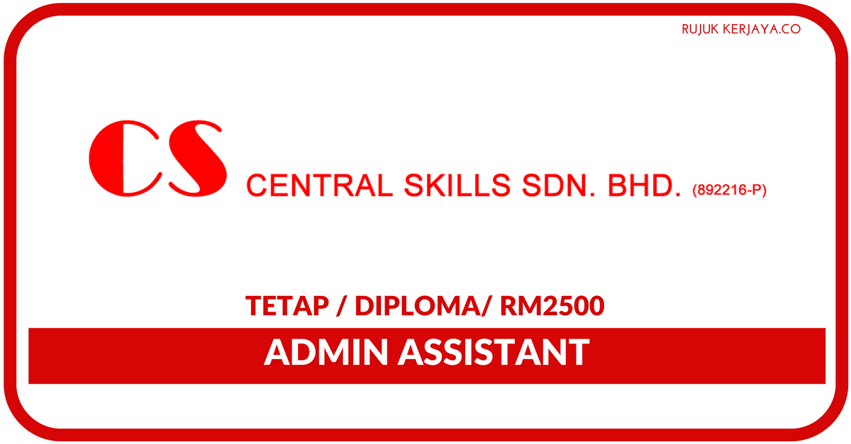 Central Skills Sdn Bhd • Kerja Kosong Kerajaan