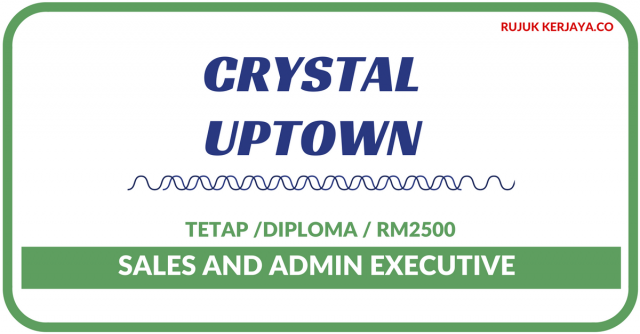 Admin Executive Di Crystal Uptown