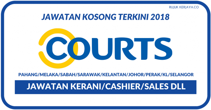 Jawatan Kosong Terkini Courts Malaysia ~ Kekosongan Kerani 