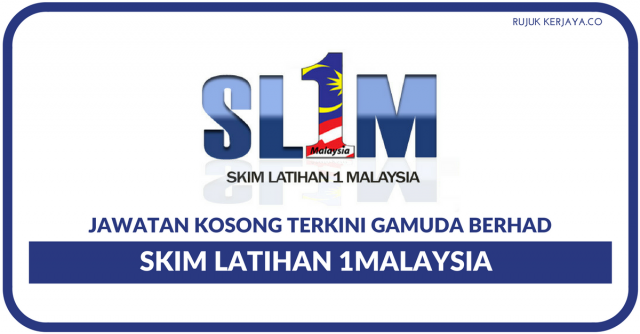 Gamuda Berhad ~ Skim Latihan 1 Malaysia