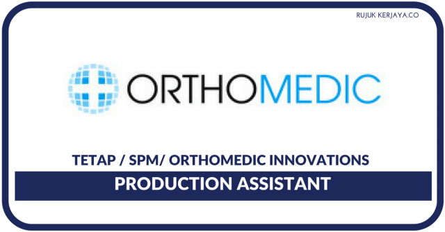 Orthomedic Innovations ~ Production Assistant