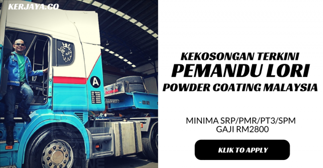 Pemandu Lori Powder Coating Malaysia ~ Kelayakan UPSR Ke Atas Gaji Sehingga RM2800