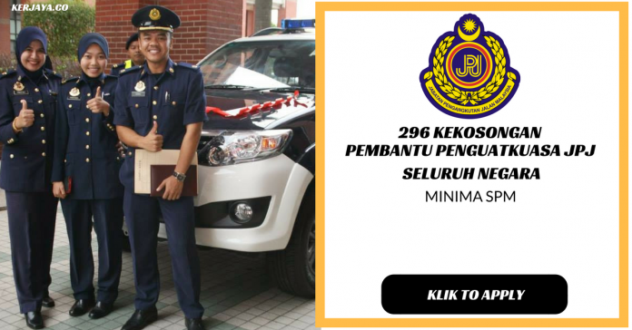 Pengambilan & Permohonan Pembantu Penguatkuasa JPJ KP19 Tahun 2018 _ 296 Kekosongan Seluruh Negara Pengambilan & Permohonan Pembantu Penguatkuasa JPJ KP19 Tahun 2018 ~ 296 Kekosongan Seluruh Negara