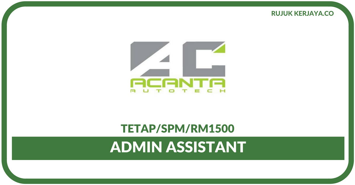 Acanta Autotech Sdn Bhd • Kerja Kosong Kerajaan