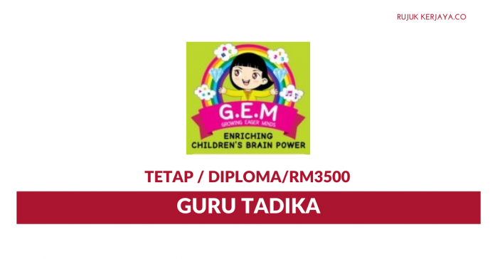 GEM Growing Eager Minds GEM Growing Eager Minds ~ Guru Tadika