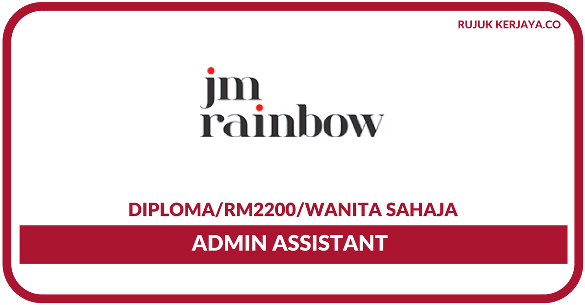 JM Rainbow Sdn Bhd • Kerja Kosong Kerajaan