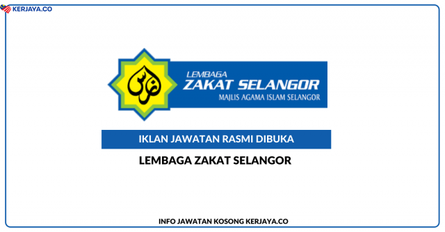Lembaga Zakat Selangor (MAIS) ~ Kekosongan Jawatan Pembantu Tadbir