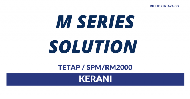 M Series Solution ~ Kerani