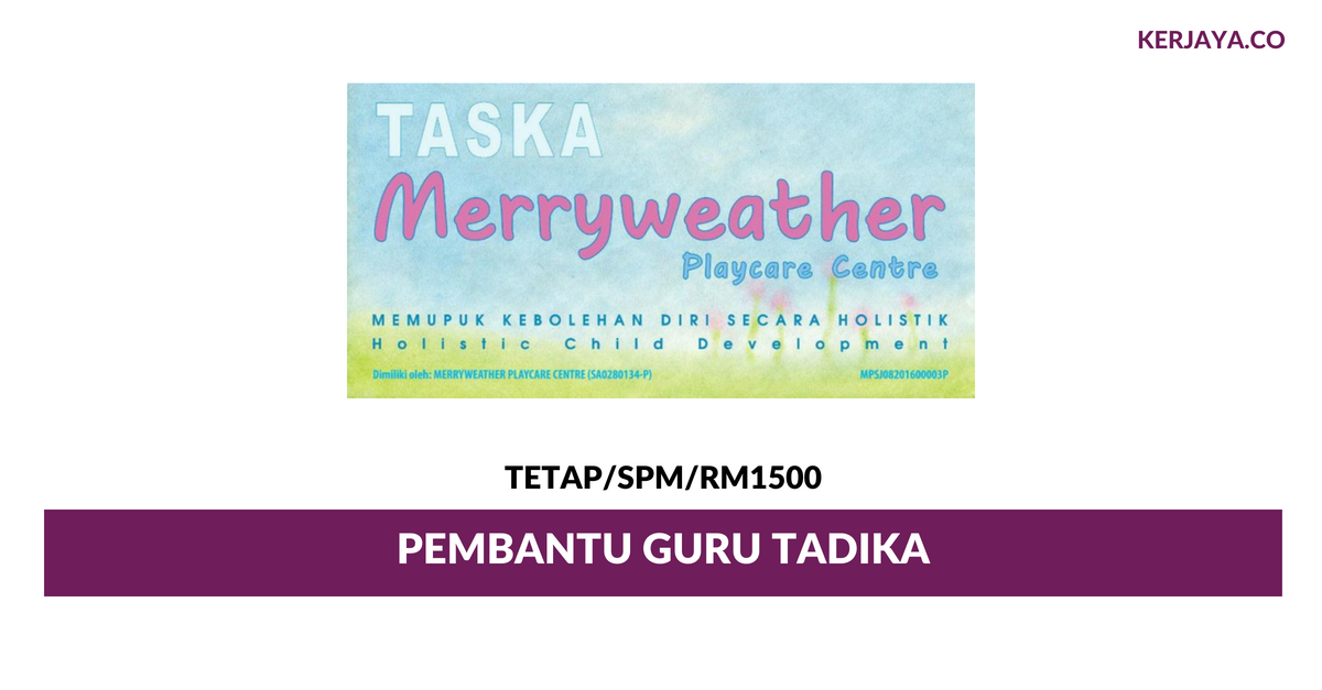 Pembantu Guru Tadika Di Merryweather Playcare Centre