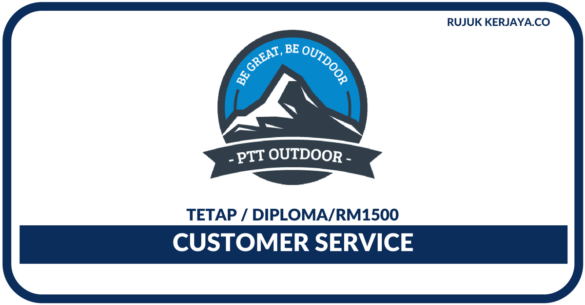 PTT Outdoor (My) Sdn Bhd • Kerja Kosong Kerajaan