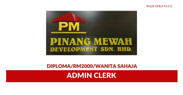 Pinang Mewah ~ Admin Clerk