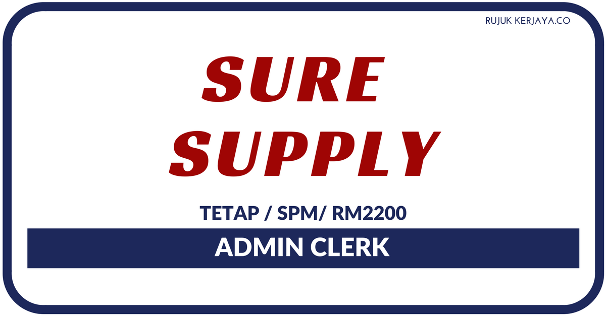 Sure Supply Sdn Bhd • Kerja Kosong Kerajaan