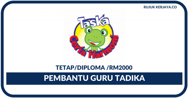 Pembantu Guru Tadika Di Taska Ceria & Harmoni