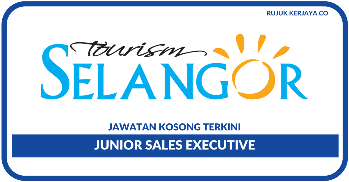 Tourism Selangor • Kerja Kosong Kerajaan