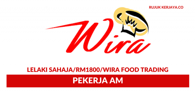 Wira Food Trading ~ Pekerja Am