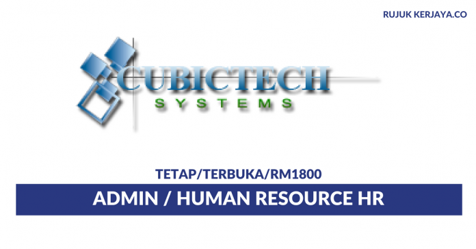 Cubictech Systems Sdn Bhd Cubictech Systems ~ Admin / Human Resources