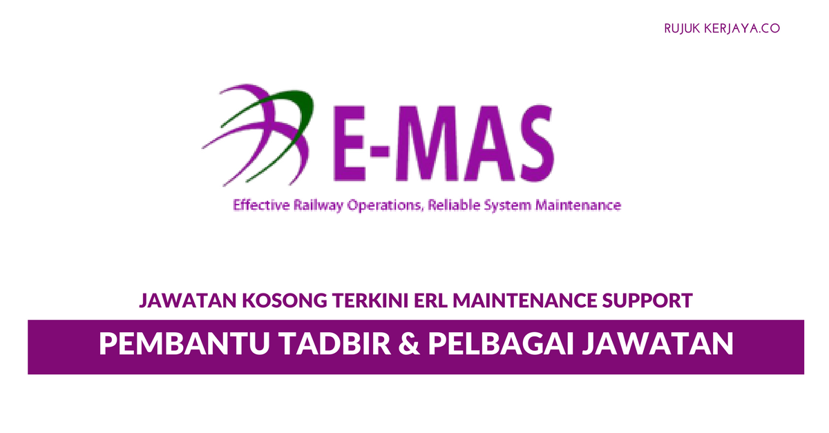 ERL Maintenance Support Sdn Bhd • Kerja Kosong Kerajaan