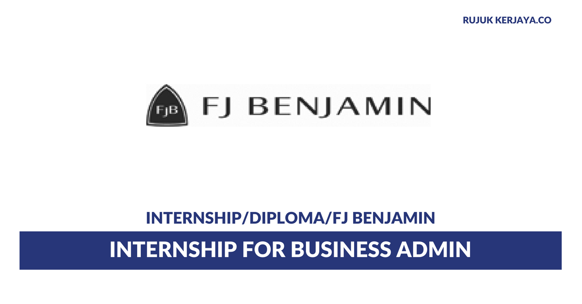 FJ Benjamin ~ Internship for Business Admin