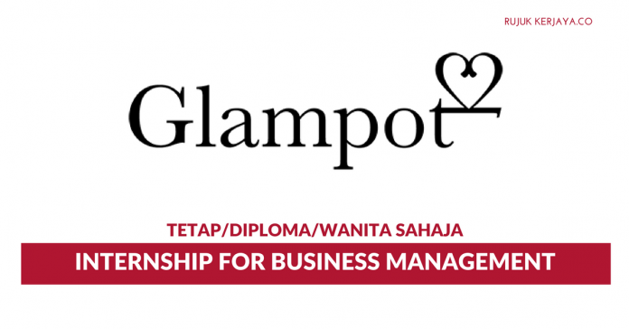 Glampot Glampot ~ Internship for Business Management